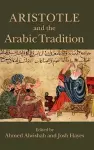 Aristotle and the Arabic Tradition cover