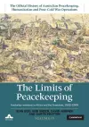 The Limits of Peacekeeping: Volume 4, The Official History of Australian Peacekeeping, Humanitarian and Post-Cold War Operations cover