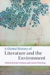 A Global History of Literature and the Environment cover