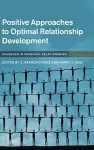 Positive Approaches to Optimal Relationship Development cover