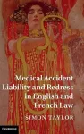 Medical Accident Liability and Redress in English and French Law cover