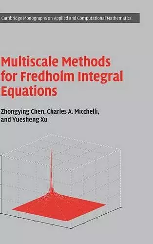 Multiscale Methods for Fredholm Integral Equations cover