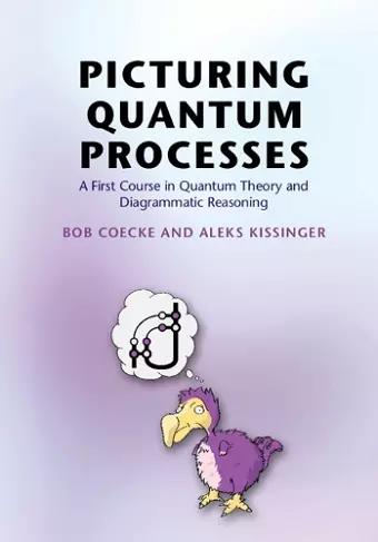 Picturing Quantum Processes cover