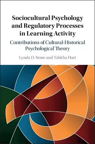 Sociocultural Psychology and Regulatory Processes in Learning Activity cover