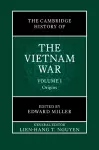 The Cambridge History of the Vietnam War: Volume 1, Origins cover