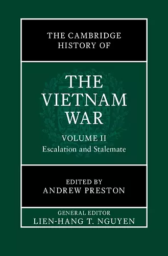 The Cambridge History of the Vietnam War: Volume 2, Escalation and Stalemate cover