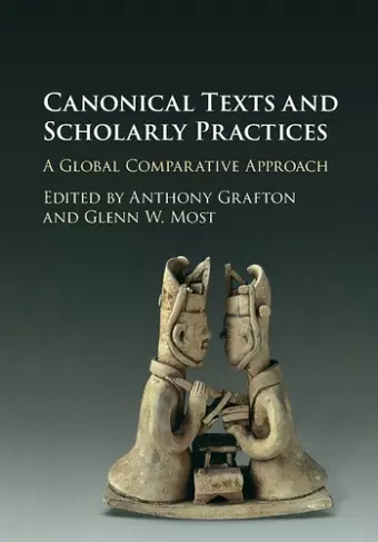 Canonical Texts and Scholarly Practices cover