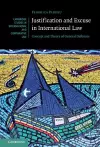 Justification and Excuse in International Law cover