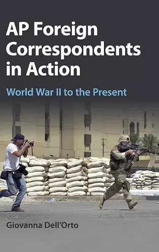 AP Foreign Correspondents in Action cover