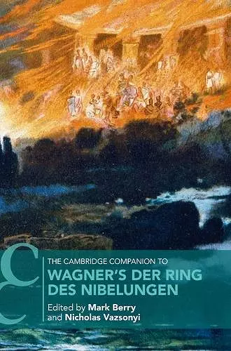 The Cambridge Companion to Wagner's Der Ring des Nibelungen cover