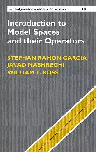 Introduction to Model Spaces and their Operators cover