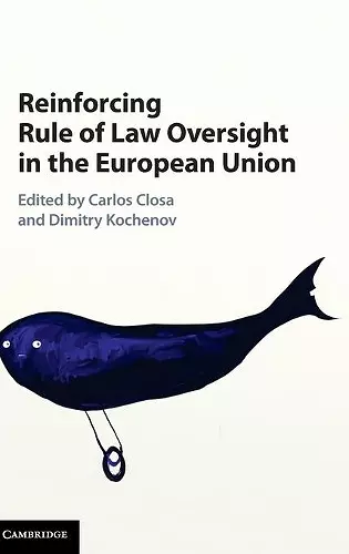 Reinforcing Rule of Law Oversight in the European Union cover