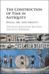 The Construction of Time in Antiquity cover