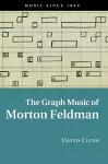 The Graph Music of Morton Feldman cover