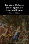 Darwinian Hedonism and the Epidemic of Unhealthy Behavior cover