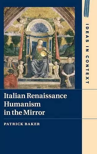 Italian Renaissance Humanism in the Mirror cover