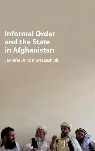 Informal Order and the State in Afghanistan cover