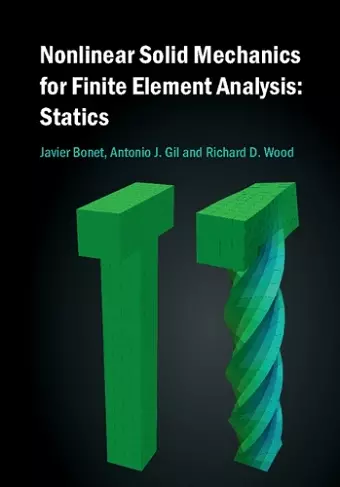 Nonlinear Solid Mechanics for Finite Element Analysis: Statics cover