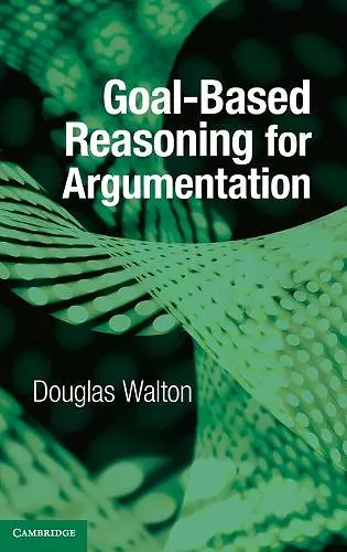 Goal-based Reasoning for Argumentation cover