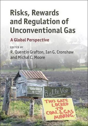 Risks, Rewards and Regulation of Unconventional Gas cover