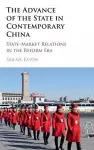 The Advance of the State in Contemporary China cover