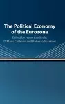 The Political Economy of the Eurozone cover