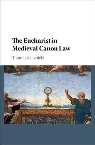 The Eucharist in Medieval Canon Law cover