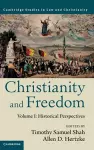 Christianity and Freedom: Volume 1, Historical Perspectives cover