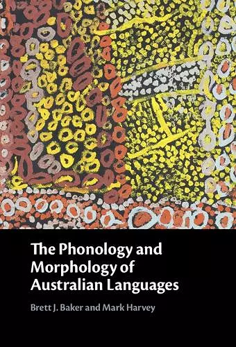 The Phonology and Morphology of Australian Languages cover