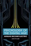 Psychology of the Digital Age cover