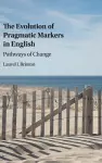 The Evolution of Pragmatic Markers in English cover