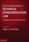 The Cambridge Handbook of Technical Standardization Law cover