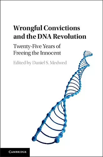 Wrongful Convictions and the DNA Revolution cover