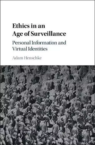 Ethics in an Age of Surveillance cover