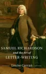 Samuel Richardson and the Art of Letter-Writing cover