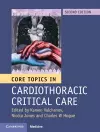 Core Topics in Cardiothoracic Critical Care cover