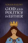 God and Politics in Esther cover