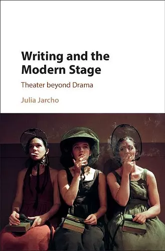 Writing and the Modern Stage cover