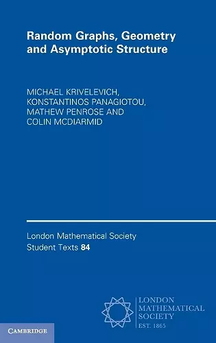 Random Graphs, Geometry and Asymptotic Structure cover