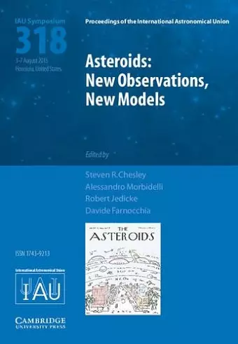 Asteroids: New Observations, New Models (IAU S318) cover