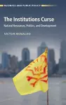 The Institutions Curse cover