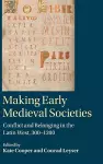 Making Early Medieval Societies cover