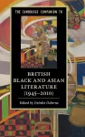 The Cambridge Companion to British Black and Asian Literature (1945–2010) cover