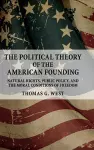 The Political Theory of the American Founding cover