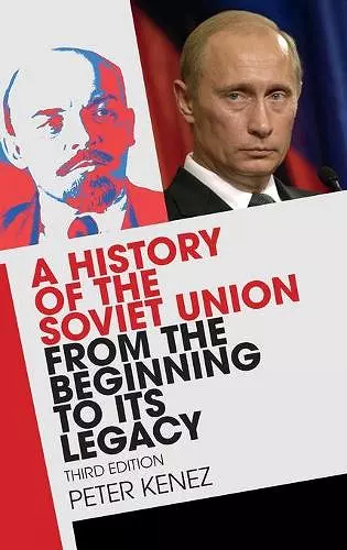 A History of the Soviet Union from the Beginning to Its Legacy cover