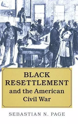 Black Resettlement and the American Civil War cover