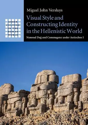 Visual Style and Constructing Identity in the Hellenistic World cover