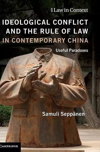 Ideological Conflict and the Rule of Law in Contemporary China cover