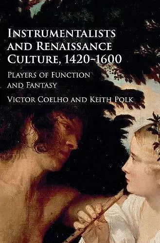 Instrumentalists and Renaissance Culture, 1420–1600 cover