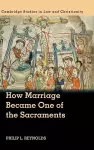 How Marriage Became One of the Sacraments cover